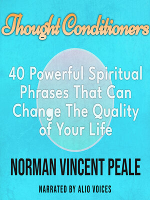 cover image of Thought Conditioners. 40 Powerful Spiritual Phrases That Can Change the Quality of Your Life